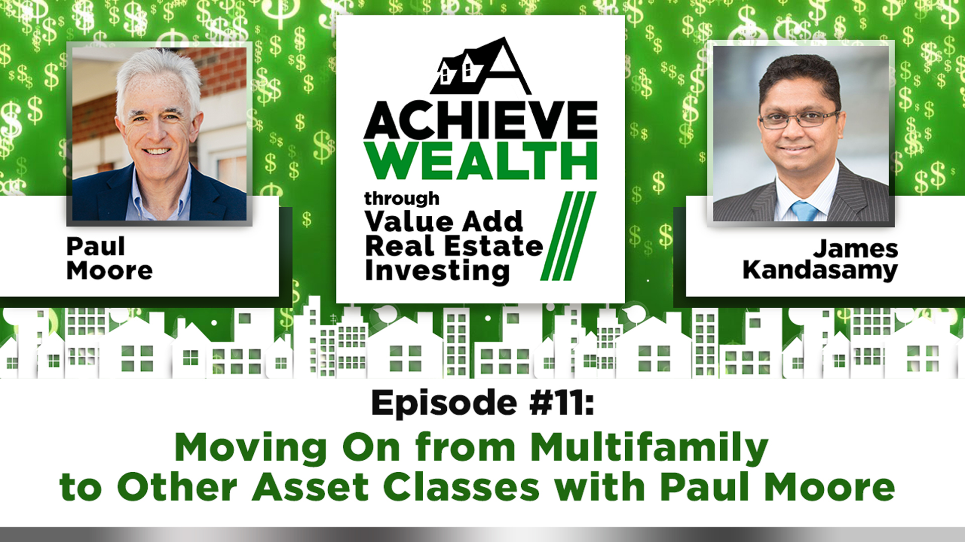 Ep#11 Moving On from Multifamily to Other Asset Classes