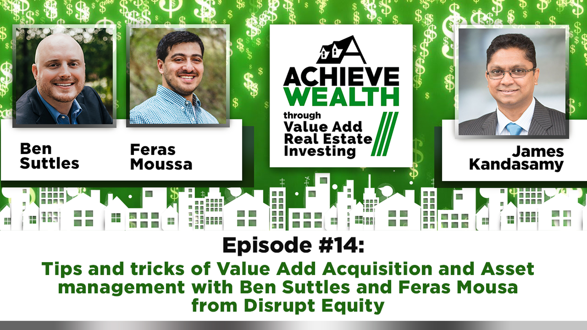 Ep#14 Tips and tricks of Value Add Acquisition and Asset management