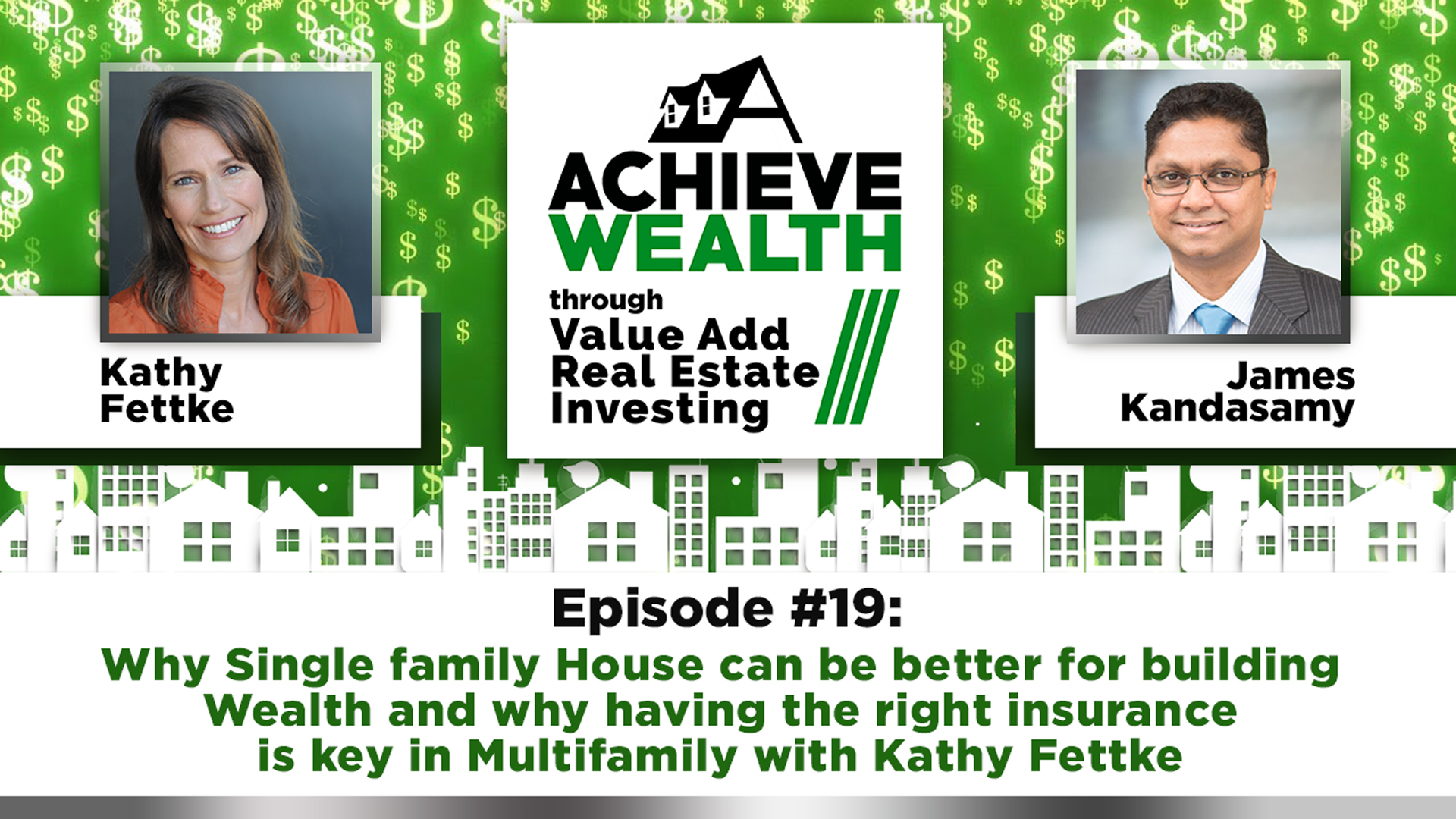 Ep#19 Why Single family House can be better for building Wealth