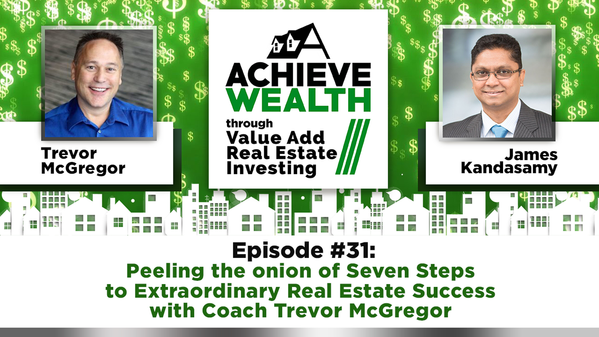 Ep#31 Peeling the onion of Seven Steps to Extraordinary Real Estate Success