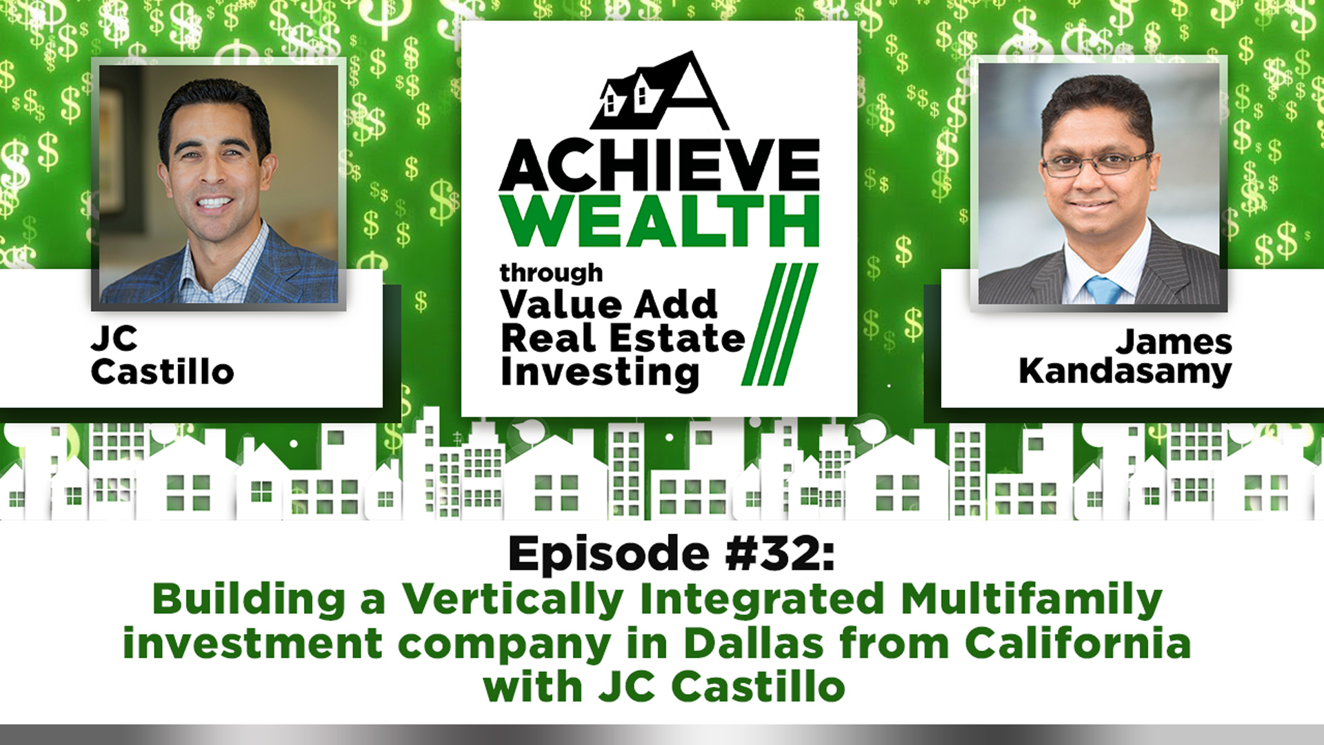 Ep#32 Building a Vertically Integrated Multifamily investment company in Dallas