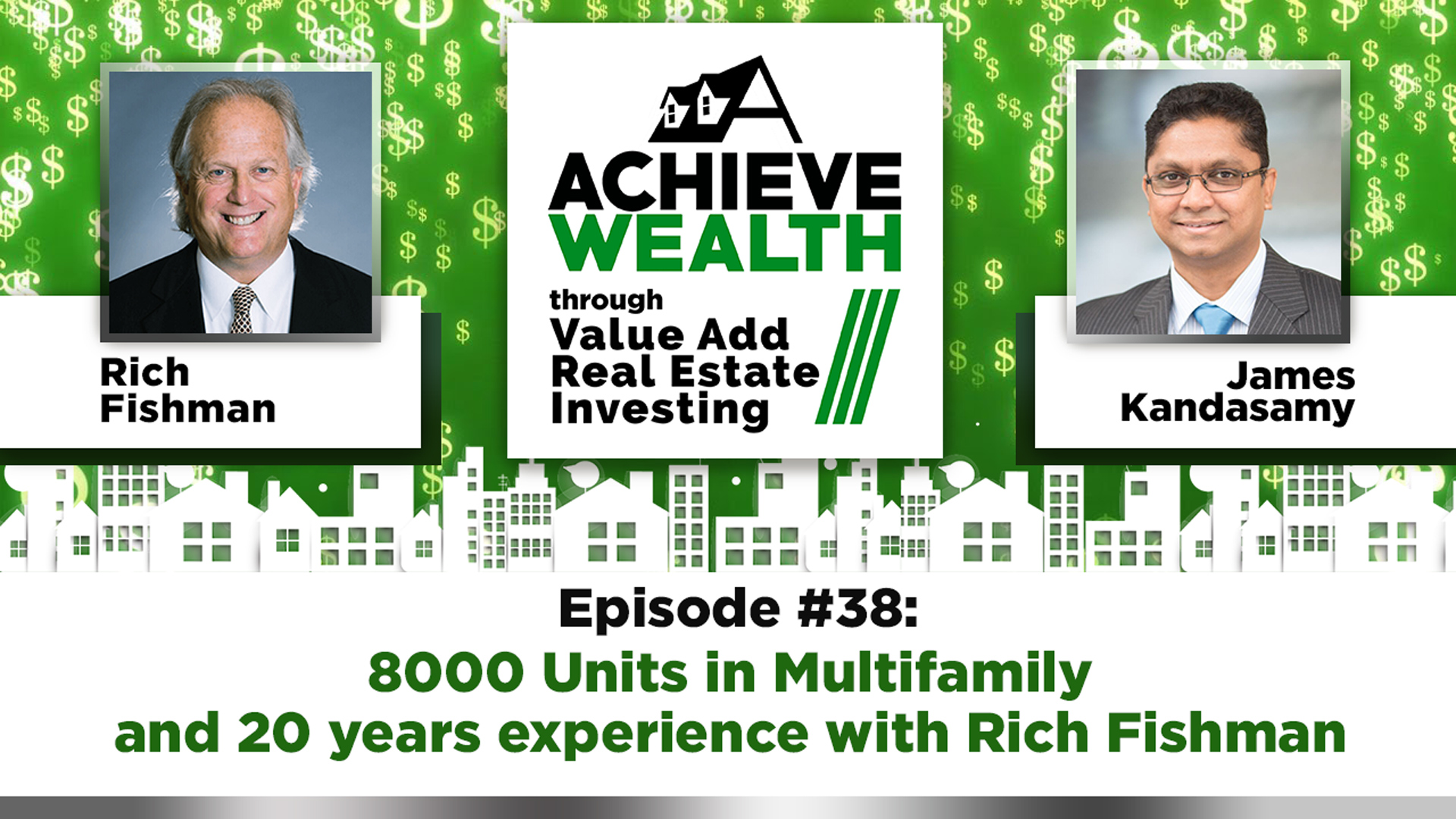 8000 Units in Multifamily, 20 Years Experience with Rich Fishman