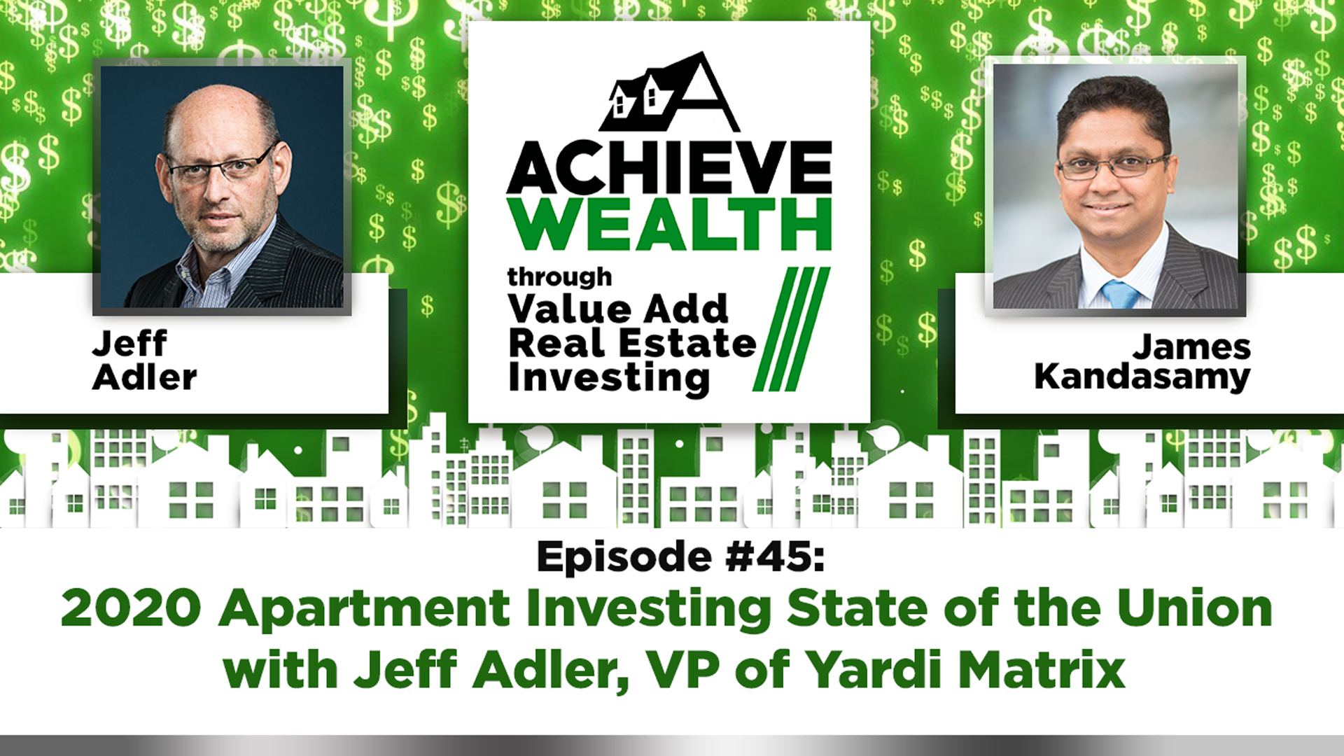 Ep#45 2020 Apartment Investing State of the Union with Jeff Adler, VP of Yardi Matrix