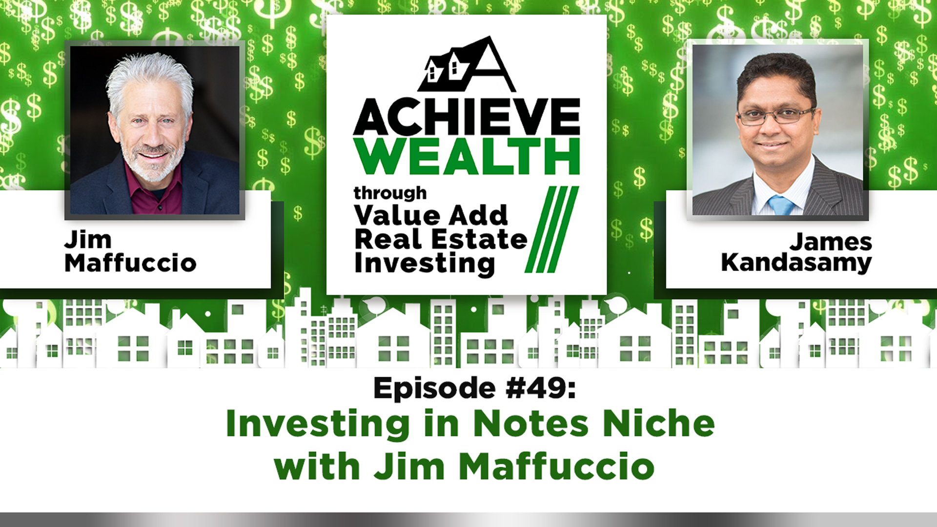 Ep#49 Investing in Notes Niche with Jim Maffuccio