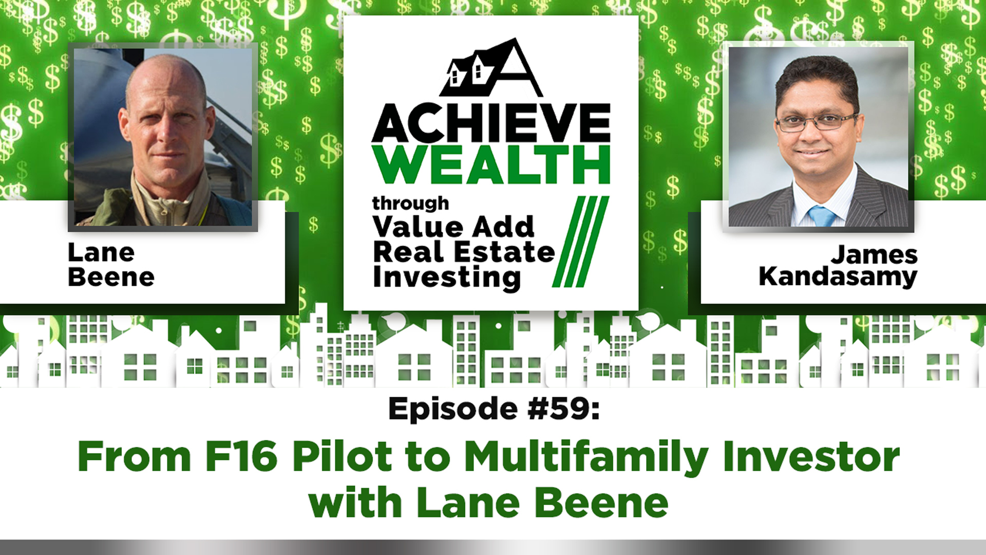 Ep#59 From F16 Pilot to Multifamily Investor with Lane Beene