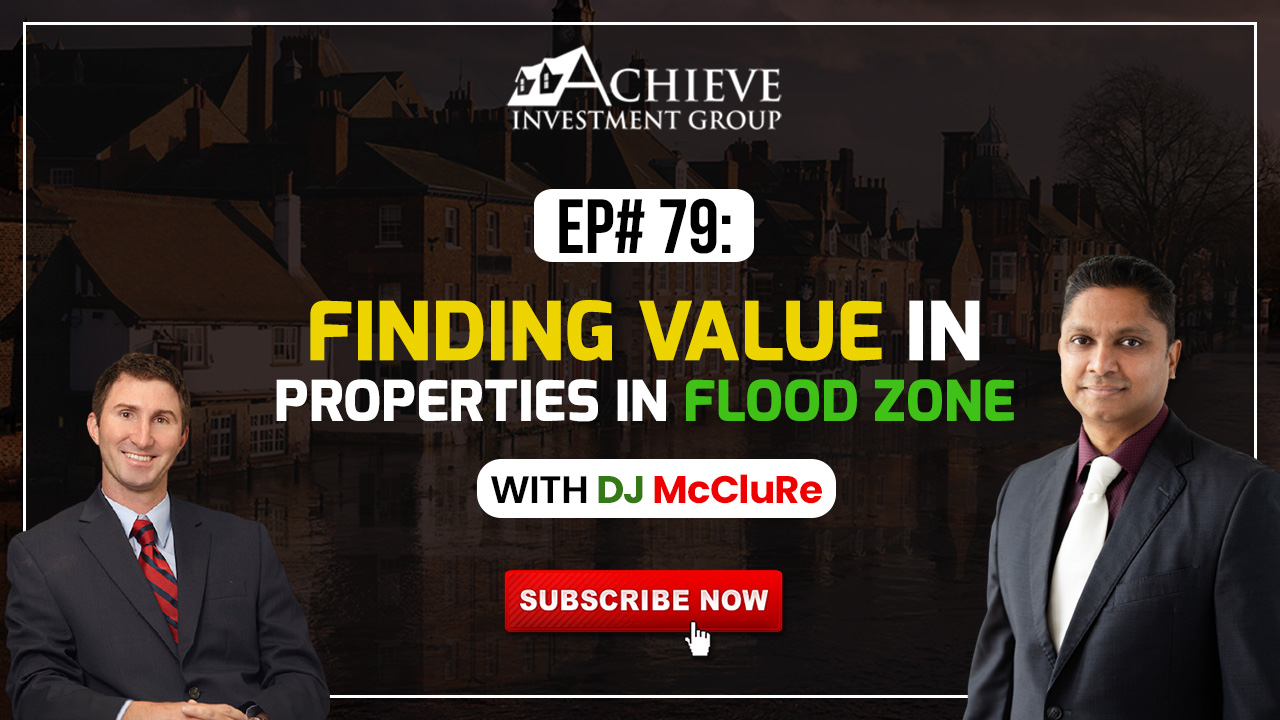 Ep#79: Finding value in Properties in flood zone with DJ McluRe