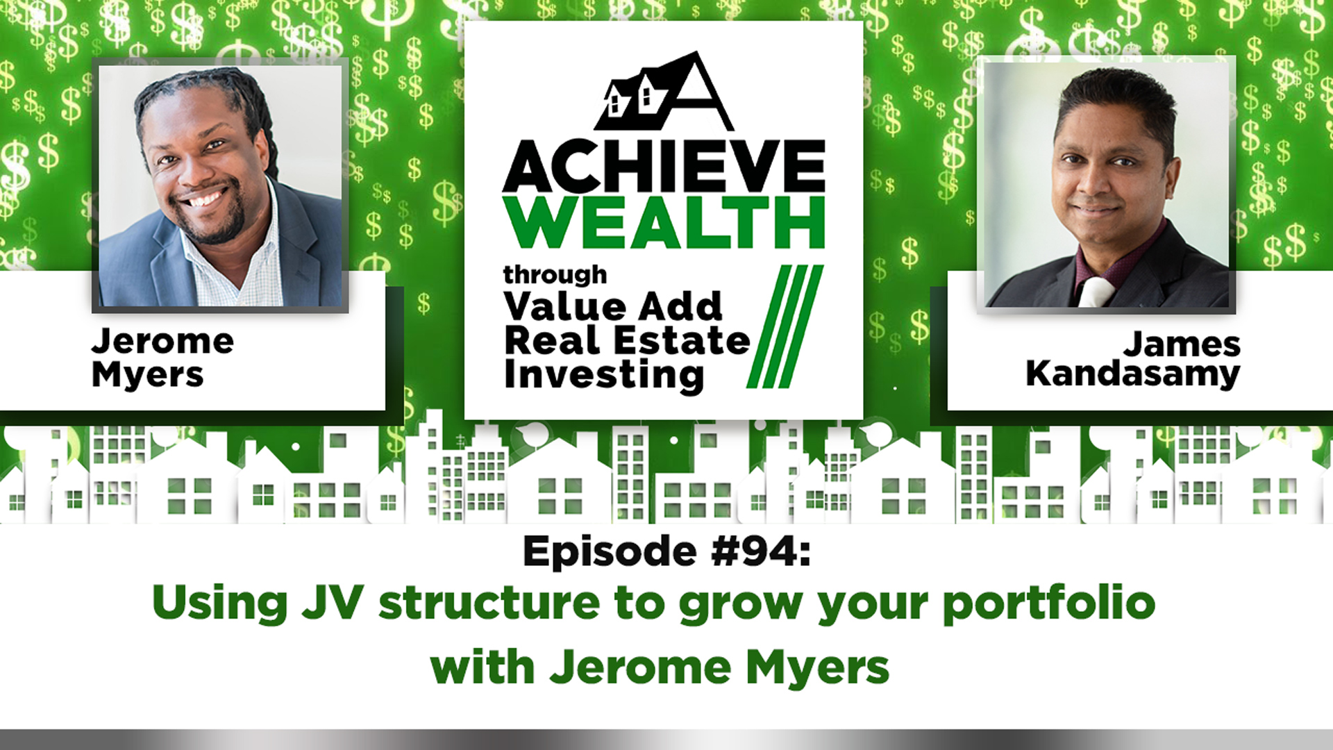 Ep#94 Using JV structure to grow your portfolio with Jerome Myers