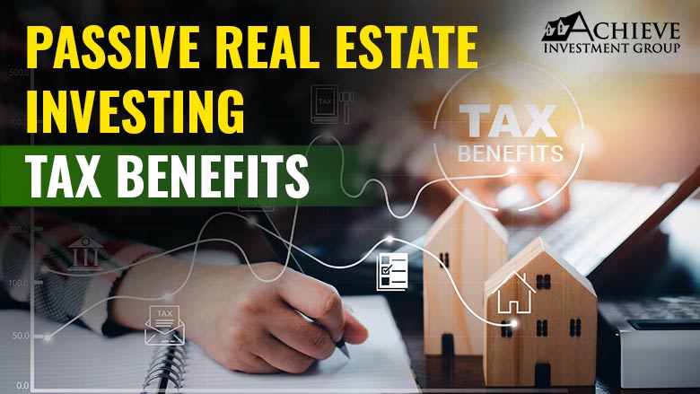 Passive Real Estate Investing Tax Benefits