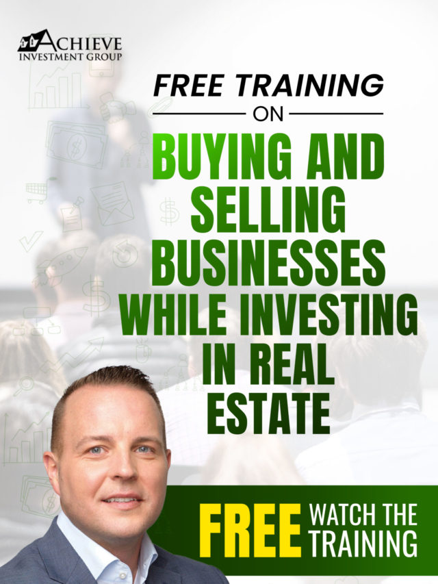 Free Training on Buying and Selling Businesses with Real Estate Investment Strategies